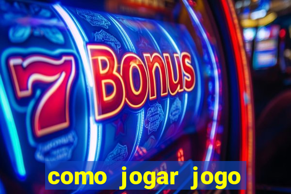 como jogar jogo sem abaixar